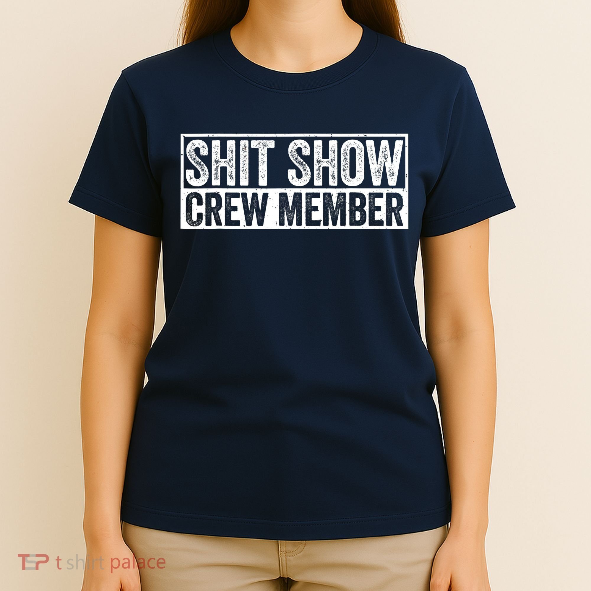 Funny Shit Show Crew Member Funny Quote Gift T-Shirt