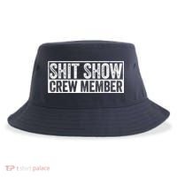 Funny Shit Show Crew Member Funny Quote Gift Sustainable Bucket Hat thumb 0