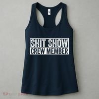 Funny Shit Show Crew Member Funny Quote Gift Women's Tank Top thumb 3