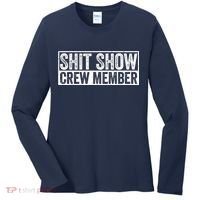 Funny Shit Show Crew Member Funny Quote Gift Women's Long Sleeve Shirt thumb 0