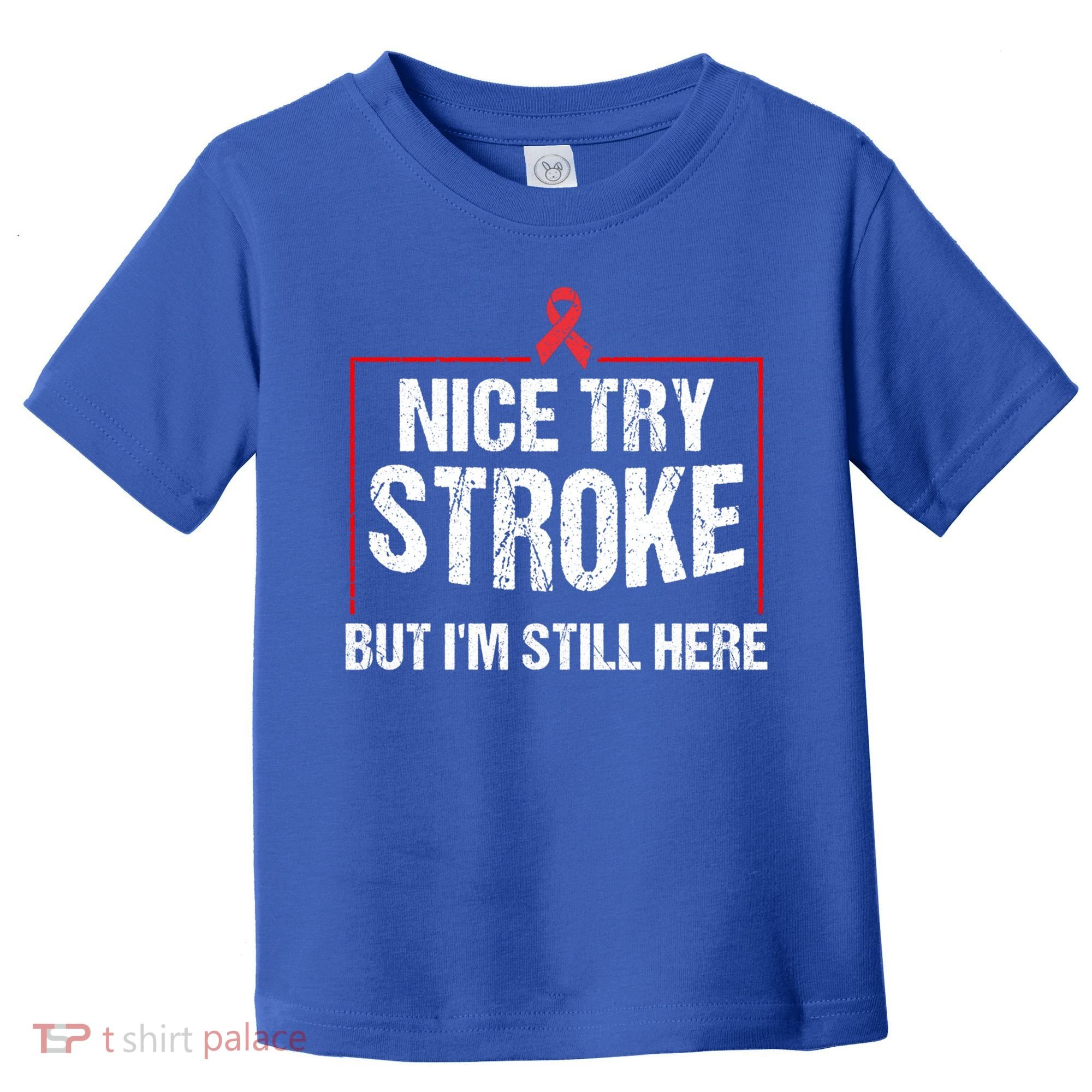 Funny Stroke Survivor Gift Cute Brain Attacks Gift Toddler T-Shirt