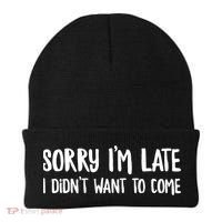 Funny Slacker Saying Sorry Im Late I Didnt Want To Come Gift Beanie thumb 0