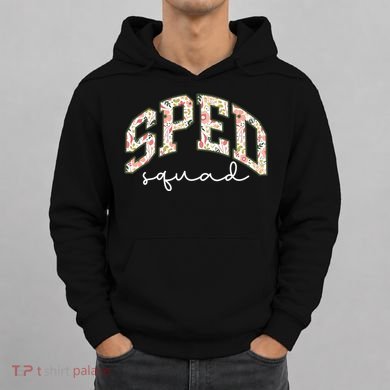 Floral Sped Squad Team Special Education Teacher Life Hoodie