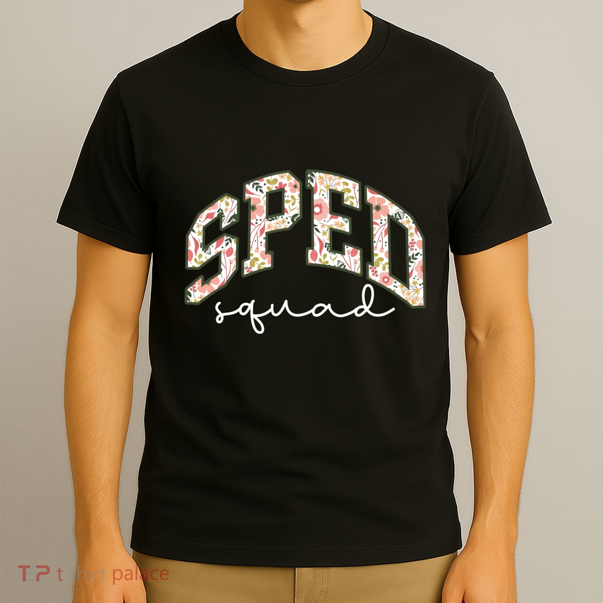 Floral Sped Squad Team Special Education Teacher Life T-Shirt