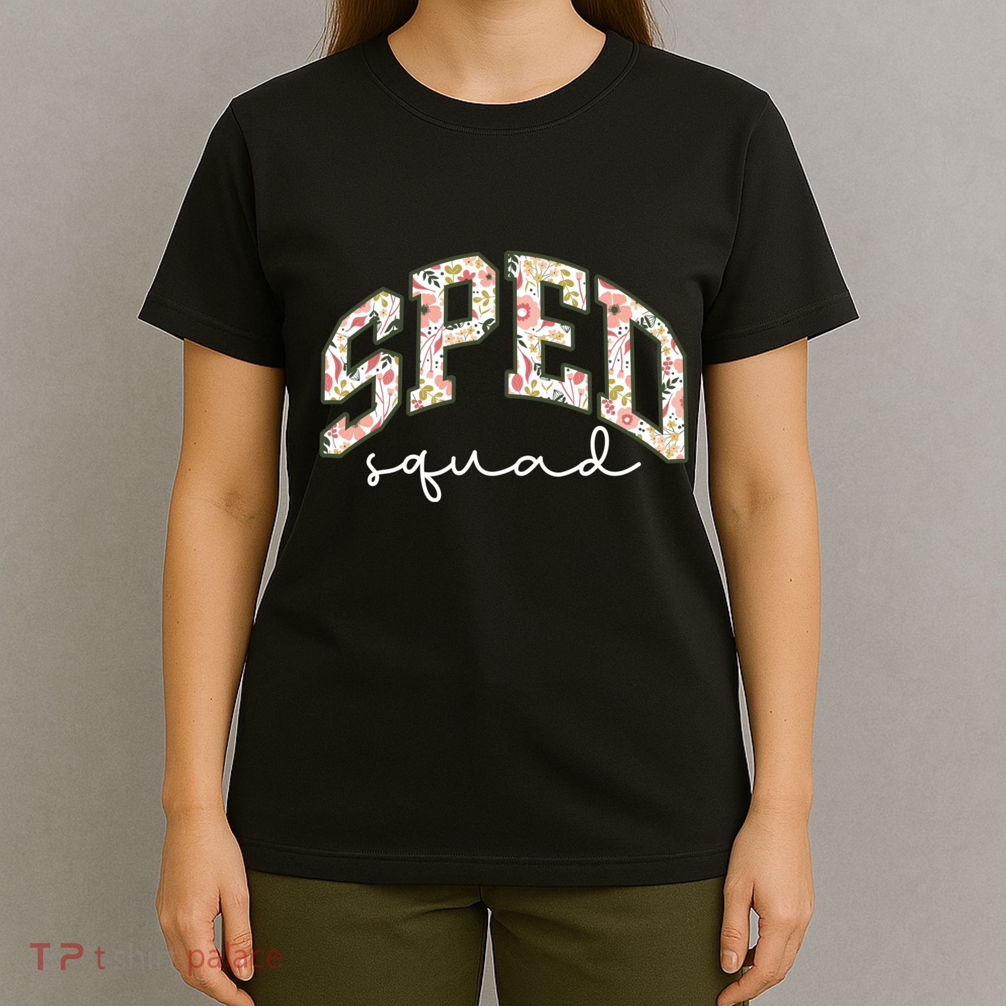 Floral Sped Squad Team Special Education Teacher Life T-Shirt