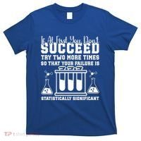 Funny Statistics Science Pun Chemistry Gift T-Shirt thumb 0