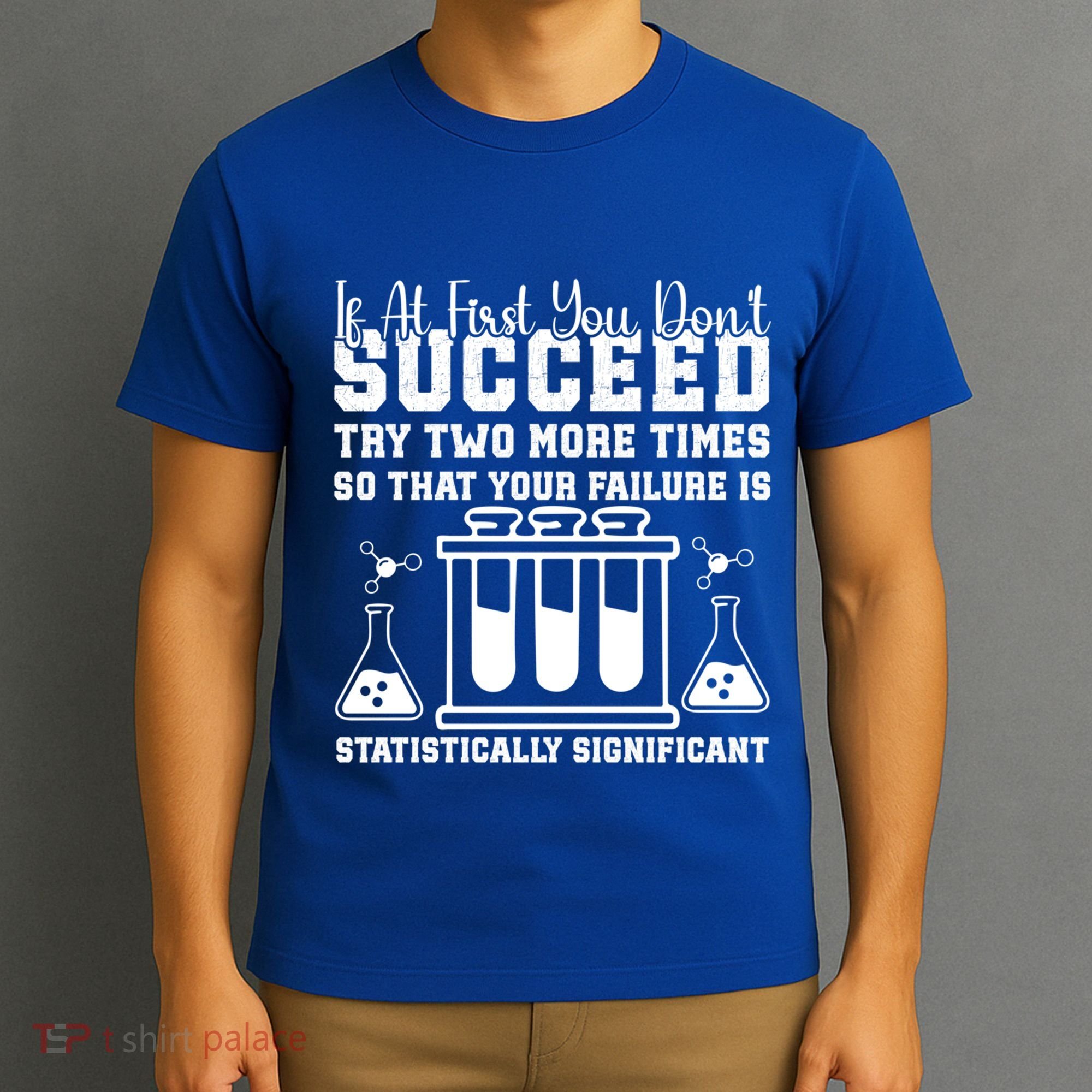 Funny Statistics Science Pun Chemistry Gift T-Shirt