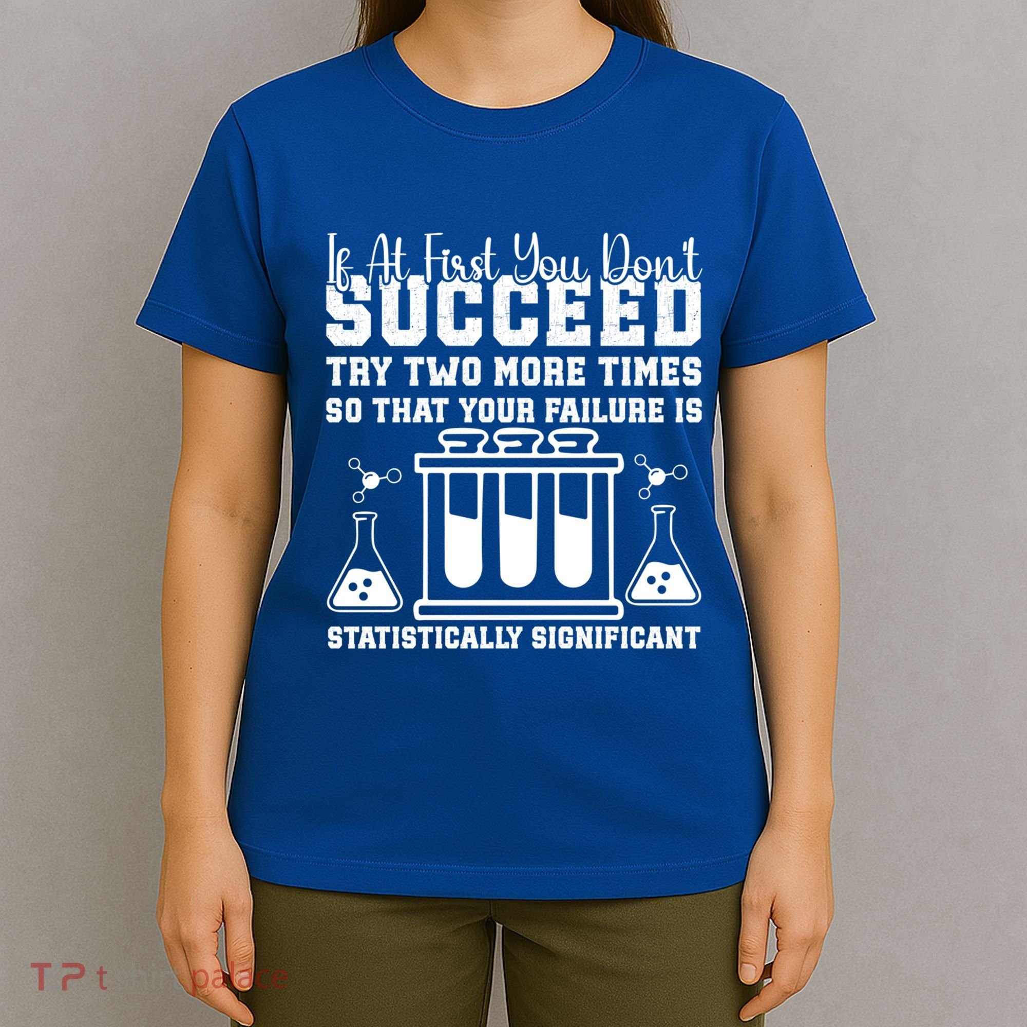 Funny Statistics Science Pun Chemistry Gift T-Shirt