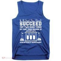 Funny Statistics Science Pun Chemistry Gift Tank Top thumb 0