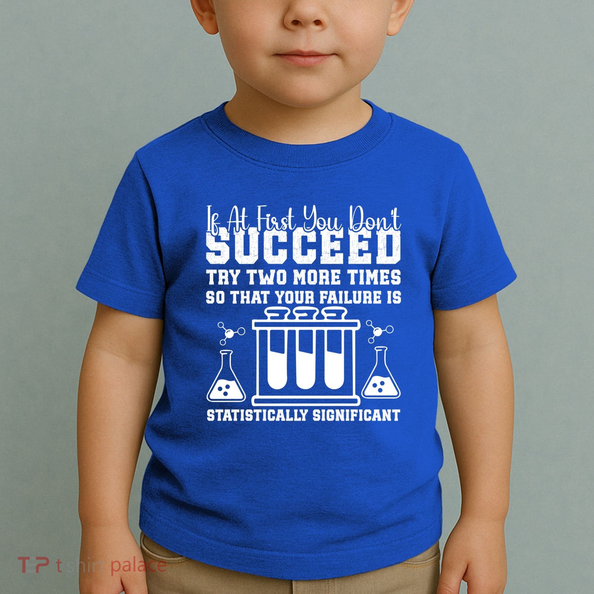 Funny Statistics Science Pun Chemistry Gift Toddler T-Shirt