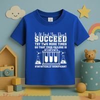 Funny Statistics Science Pun Chemistry Gift Toddler T-Shirt thumb 3