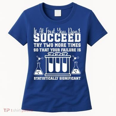Funny Statistics Science Pun Chemistry Gift Women's T-Shirt
