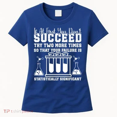 Funny Statistics Science Pun Chemistry Gift Women's T-Shirt