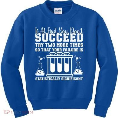 Funny Statistics Science Pun Chemistry Gift Kids Sweatshirt