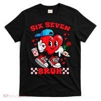 Funny Six Seven Bruh Heart 67 6-7 Valentines Day T-Shirt thumb 0