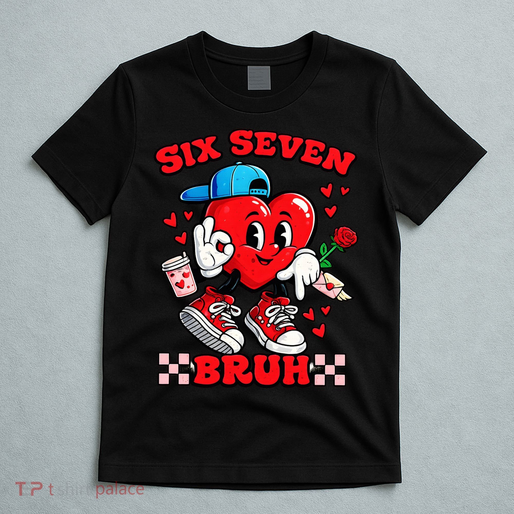 Funny Six Seven Bruh Heart 67 6-7 Valentines Day T-Shirt