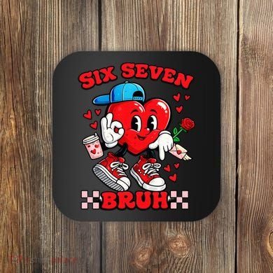 Funny Six Seven Bruh Heart 67 6-7 Valentines Day Coaster