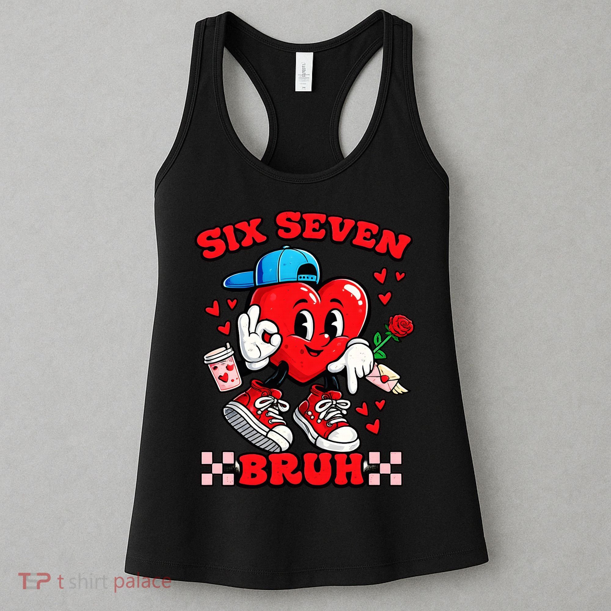 Funny Six Seven Bruh Heart 67 6-7 Valentines Day Women's Tank Top