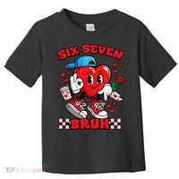Funny Six Seven Bruh Heart 67 6-7 Valentines Day Toddler T-Shirt thumb 0