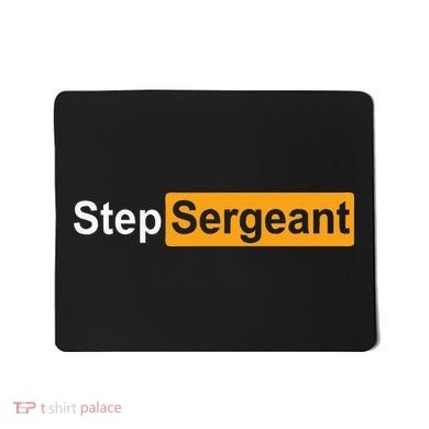 Funny Step Sergeant Mousepad