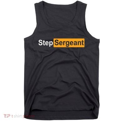Funny Step Sergeant Tank Top