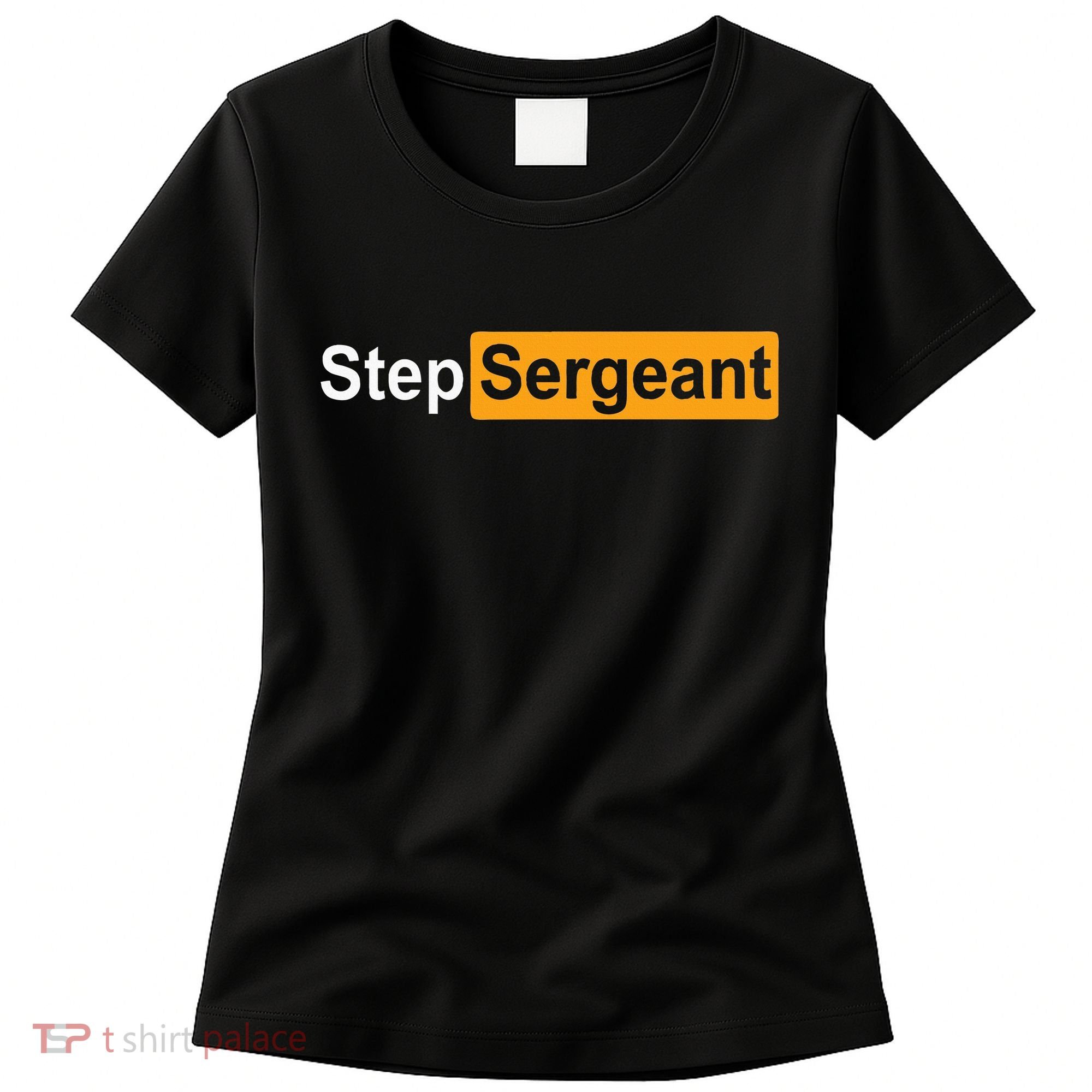 Funny Step Sergeant Women's T-Shirt