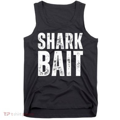 Funny Shark Shark Bait Tank Top