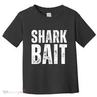 Funny Shark Shark Bait Toddler T-Shirt thumb 0