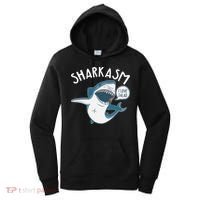 Funny Sharkasm Shark Sarcasm Women's Hoodie thumb 0