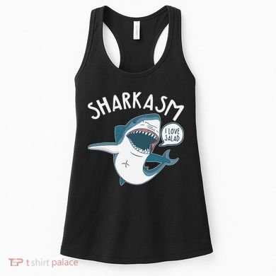 Funny Sharkasm Shark Sarcasm Women's Tank Top