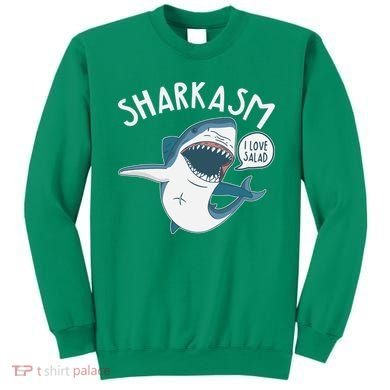 Funny Sharkasm Shark Sarcasm Sweatshirt