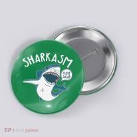 Funny Sharkasm Shark Sarcasm Button thumb 0