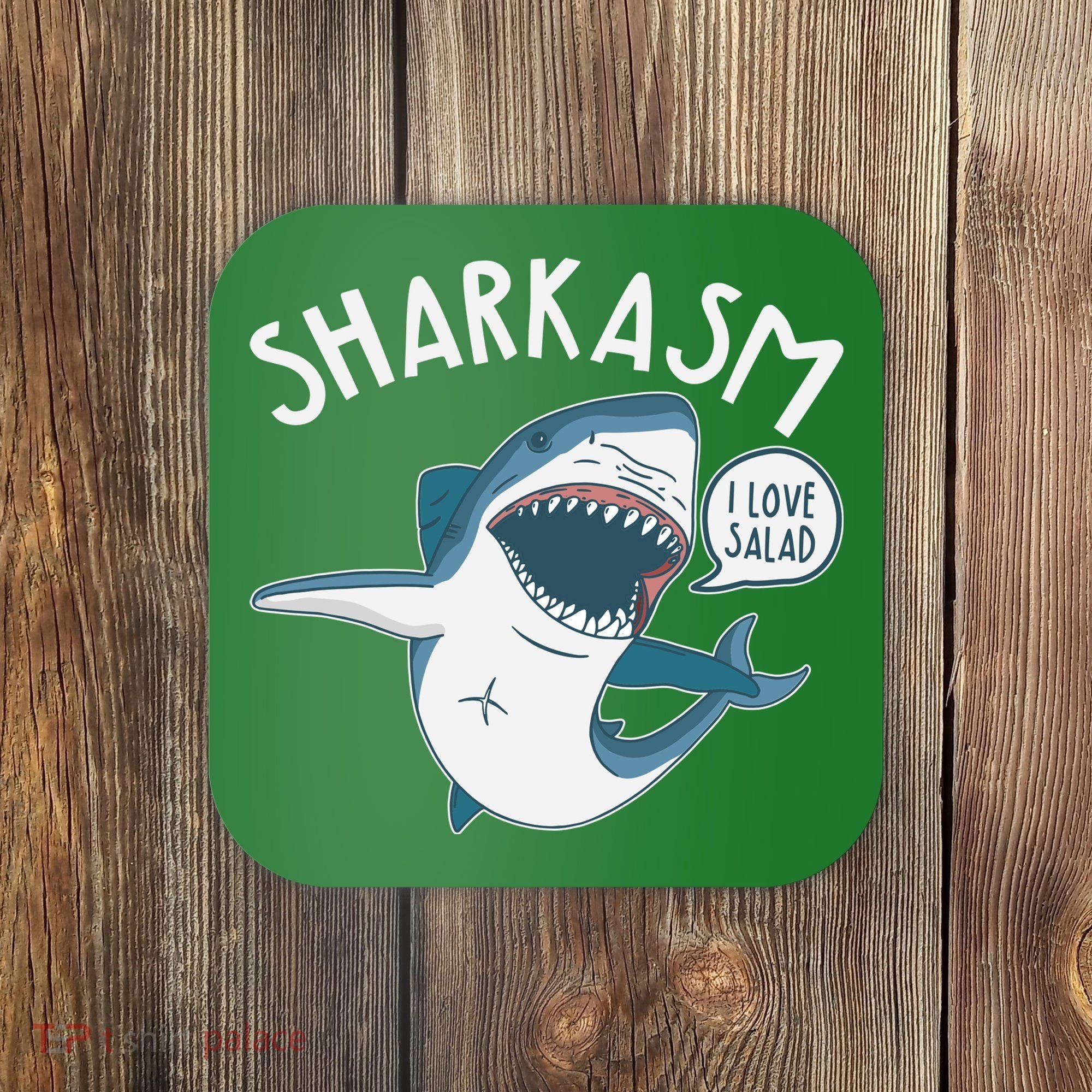 Funny Sharkasm Shark Sarcasm Coaster