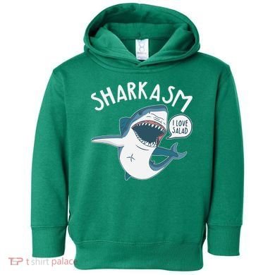 Funny Sharkasm Shark Sarcasm Toddler Hoodie