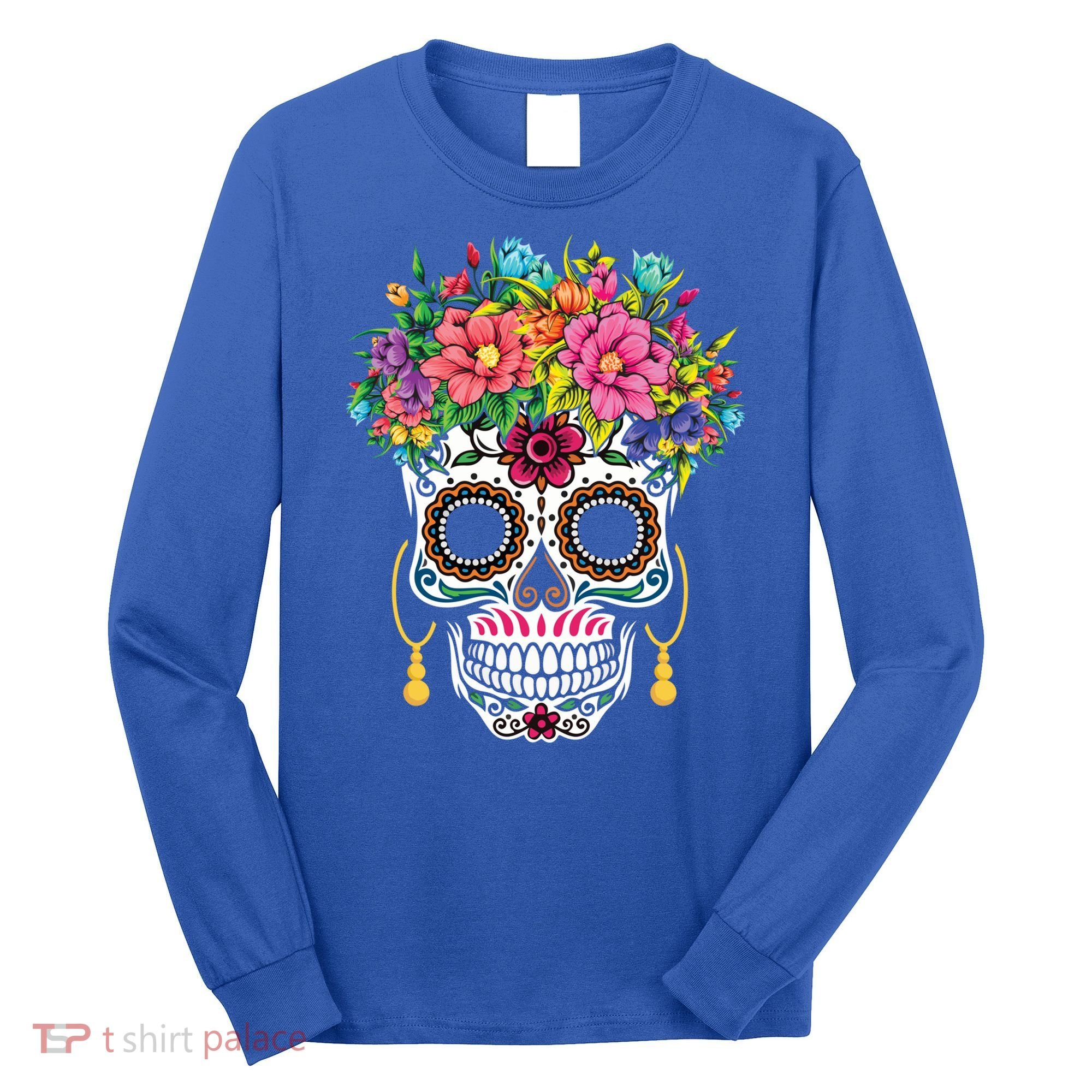Flower Sugar Skull Souls Day Muertos Day Of Dead Halloween Gift Long Sleeve Shirt