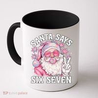 Funny Santa Says Six Seven Christmas 67 Meme Xmas Coffee Mug thumb 0