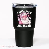 Funny Santa Says Six Seven Christmas 67 Meme Xmas Tumbler thumb 0