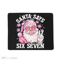 Funny Santa Says Six Seven Christmas 67 Meme Xmas Mousepad thumb 0