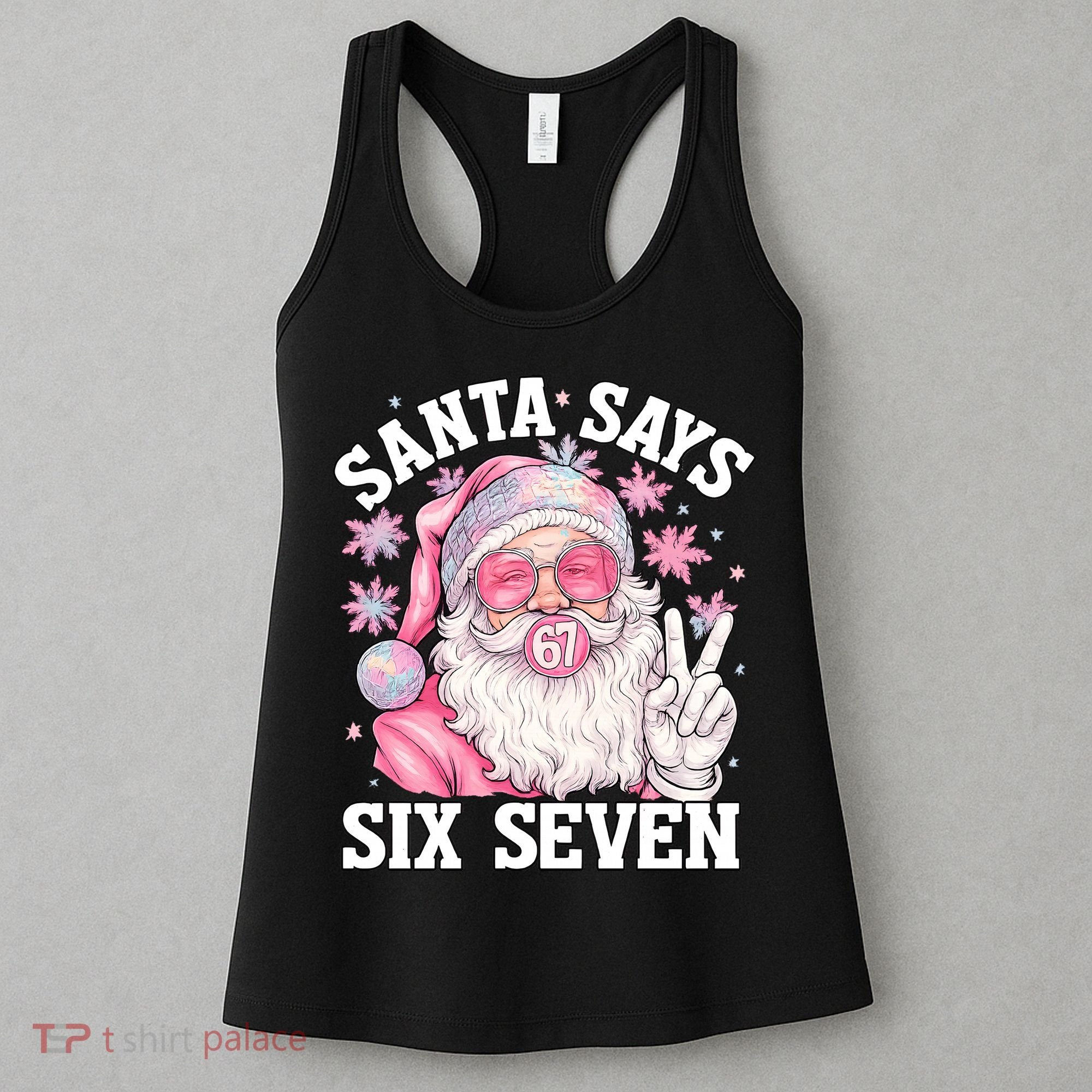 Funny Santa Says Six Seven Christmas 67 Meme Xmas Women's Tank Top