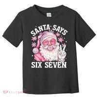 Funny Santa Says Six Seven Christmas 67 Meme Xmas Toddler T-Shirt thumb 0