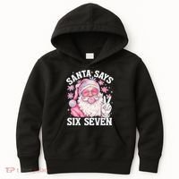 Funny Santa Says Six Seven Christmas 67 Meme Xmas Kids Hoodie thumb 0