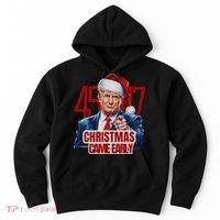 Funny Santa Trump Christmas Came Early 47th President Xmas Hoodie thumb 0