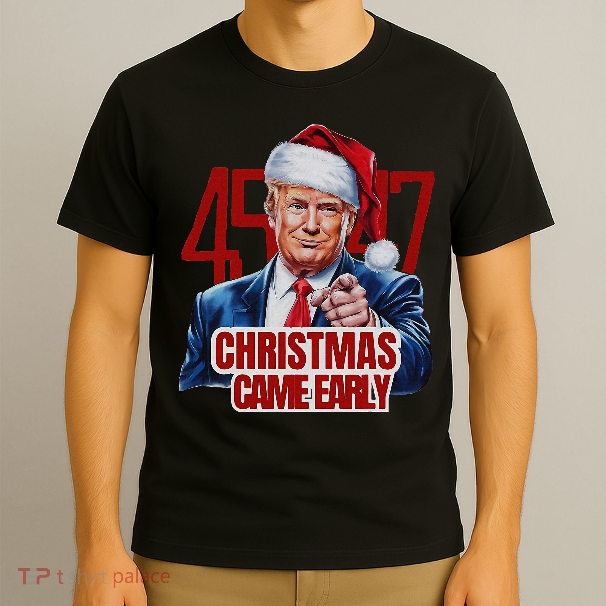Funny Santa Trump Christmas Came Early 47th President Xmas T-Shirt