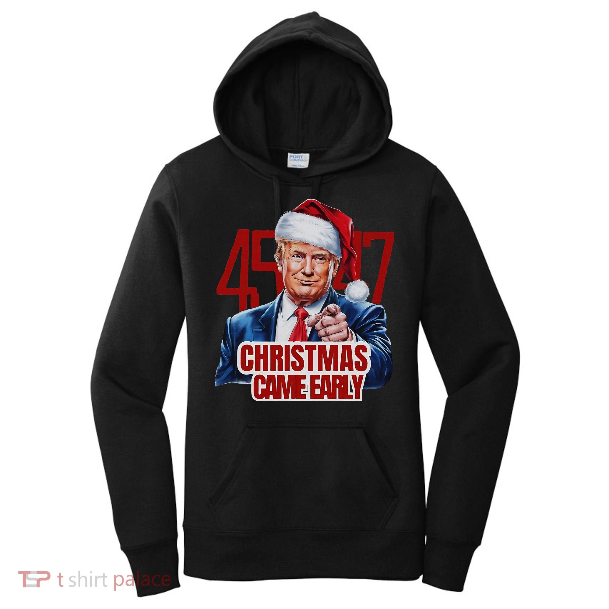 Funny Santa Trump Christmas Came Early 47th President Xmas Women's Hoodie