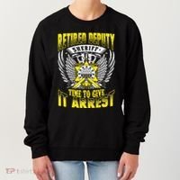 Funny Sheriff T Retired Deputy Sheriff Women's Sweatshirt thumb 0
