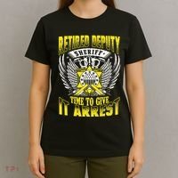 Funny Sheriff T Retired Deputy Sheriff T-Shirt thumb 4