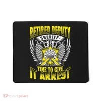 Funny Sheriff T Retired Deputy Sheriff Mousepad thumb 0