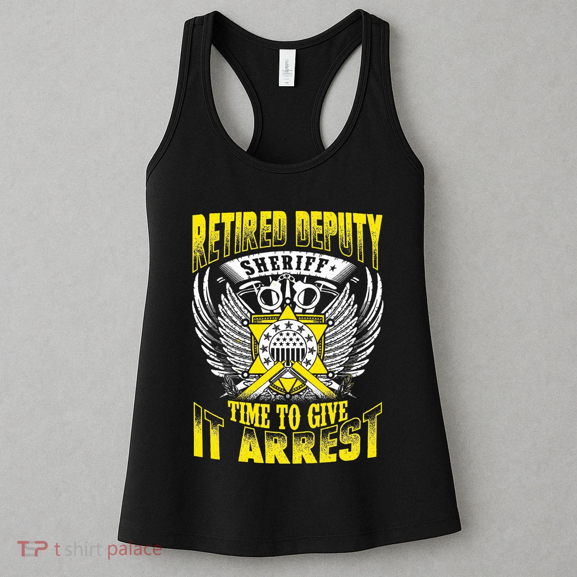 Funny Sheriff T Retired Deputy Sheriff Women's Tank Top
