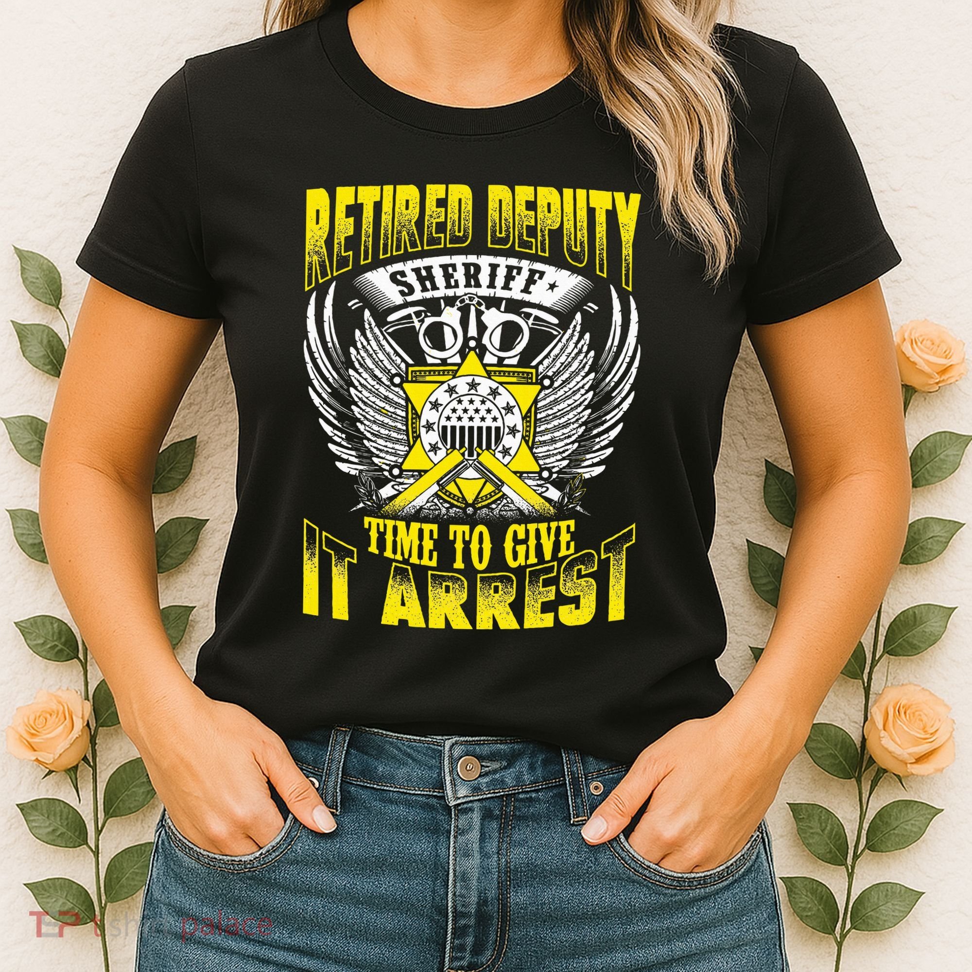 Funny Sheriff T Retired Deputy Sheriff Women's T-Shirt