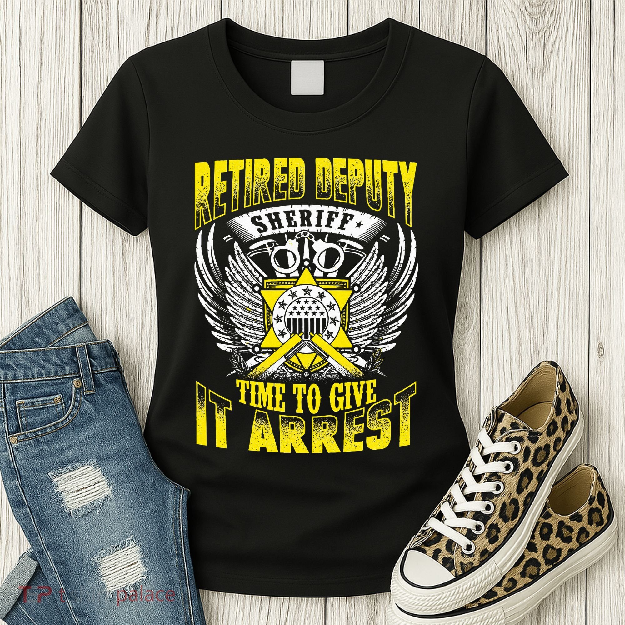 Funny Sheriff T Retired Deputy Sheriff Women's T-Shirt